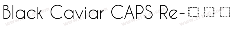 Black Caviar CAPS Re字体转换